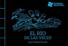 El río de las veces, Juan Pablo Brunet