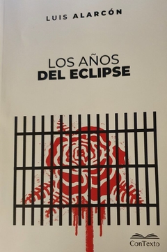 Los años del eclipse, Luis Alarcón