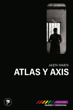 Atlas y axis, Julieta Ramos