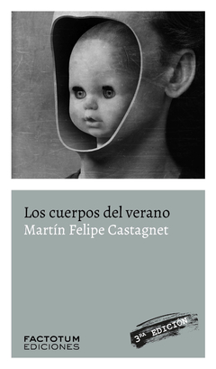 Los cuerpos del verano, Martín Felipe Castagnet