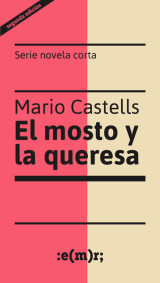 El mosto y la queresa, Mario Castells