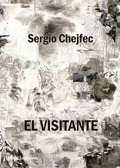 El visitante, Sergio Chejfec