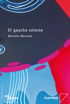 Libro c(ó)smico, Romina Freschi/ El gaucho celeste, Mariano Massone en internet
