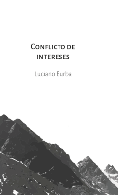 Conflicto de intereses, Luciano Burba