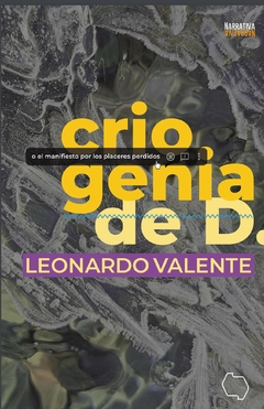 Criogenia, Leonardo Valente
