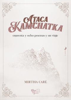 Ataca Kamchatka, Mirtha Caré