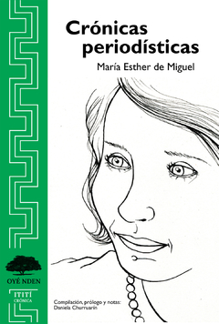 Crónicas periodísticas, María Esther de Miguel