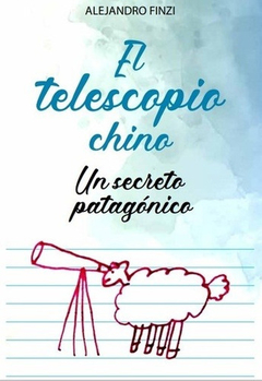 El telescopio chino, Alejandro Finzi