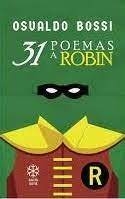 31 poemas a Robin, Osvaldo Bossi