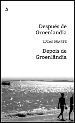 Después de Groenlandia, Lucas Duarte