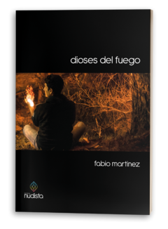 Dioses del fuego, Fabio Martínez