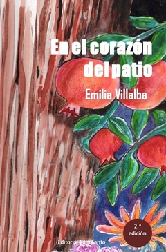 En el corazón del patio, Emilia Villalva