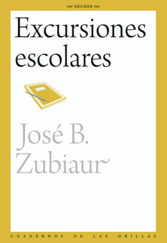 Excursiones escolares, José B. Zubiaur