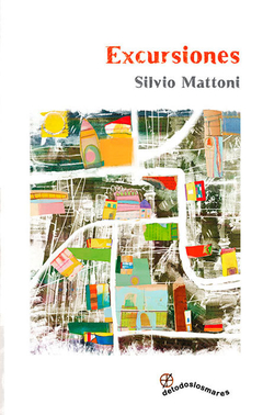 Excursiones, Silvio Mattoni