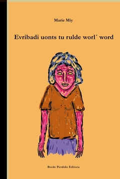 Evribadi uonts tu rul de word, Marie Miy