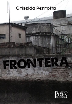 Frontera, Griselda Perrotta
