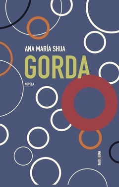 Gorda, Ana María Shua
