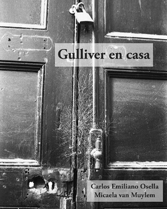 Gulliver en casa, Micaela van Muylem y Carlos Emiliano Osella