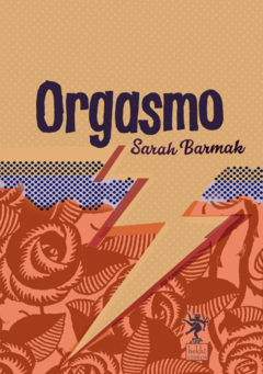 Orgasmo, Sara Barmak