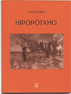 ¿Hablan los hipopótamos?, Germán Roffler