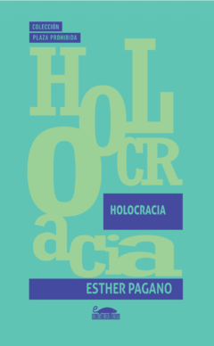 Holocracia, Esther Pagano