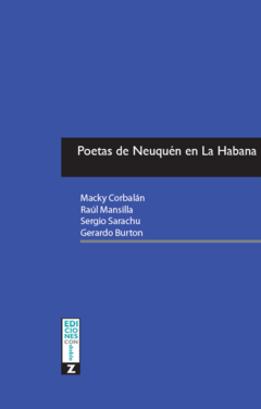 Poetas de Neuquén en La Habana, AAVV
