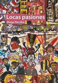 Locas pasiones, Diego Recoba
