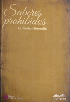Saberes prohibidos, Elizabeth Bergallo