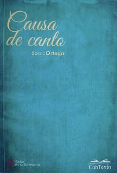 Causa de canto, Bosco Ortega