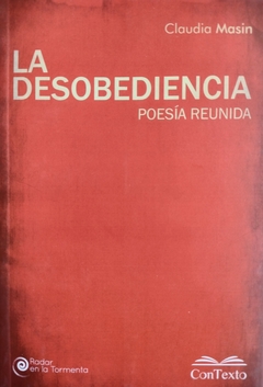 La desobediencia, Claudia Masin