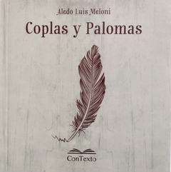 Coplas y palomas, Aledo Luis Meloni