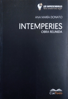 Intemperies. Obras reunidas, Ana María Donato.