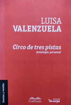 Circo de tres pistas, Luisa Valenzuela