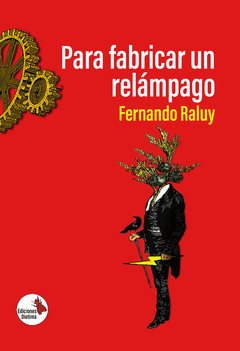 Para fabricar un relámpago, Fernando Raluy