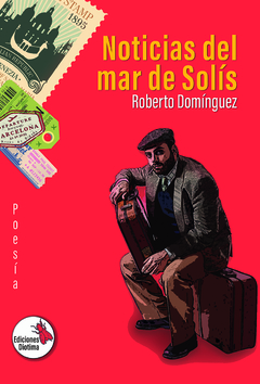 Noticias del mar de Solís, Roberto Domínguez