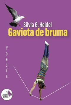 Gaviota de bruma, Silvia G. Heidel