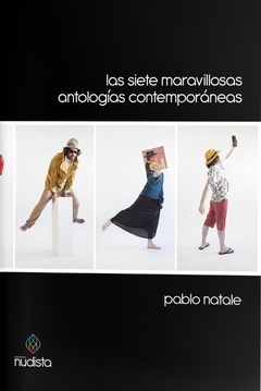 Las siete maravillosas antologías contemporáneas, Pablo Natale