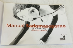 Manual Sadomasoporno (ex Tractat), Alberto Laiseca