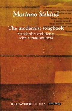 The modernist songbook, Mariano Siskind