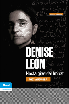 Nostalgias del Imbat. Poesía reunida, Denise León
