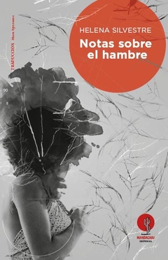 Notas sobre el hambre, Helena Silvestri. Traducción Mara Speranza