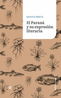 El Paraná y su expresión literaria, Adolfo Prieto - comprar online