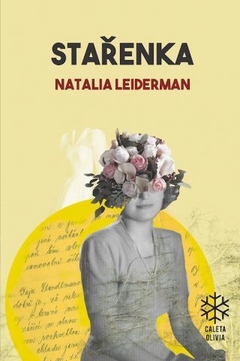 Stárenka, Natalia Leiderman