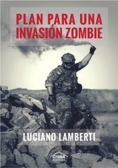 Plan para una invasión zombie, Luciano Lamberti