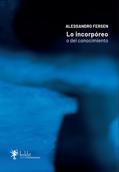 Lo incorpóreo, Alessandro Fersen