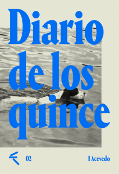 Diario de los quince, I Acevedo