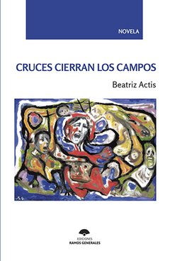 Cruces cierran los campos, Beatriz Actis