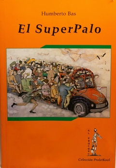 El Superpalo, Humberto Bas