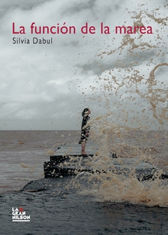 La función de la marea, Silvia Dabul