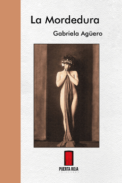 La mordedura, Gabriela Agüero